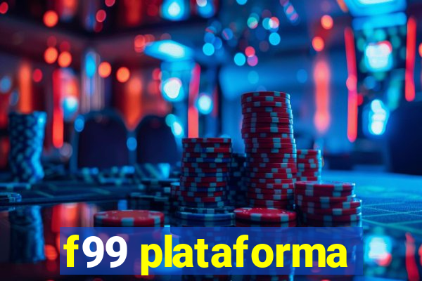 f99 plataforma